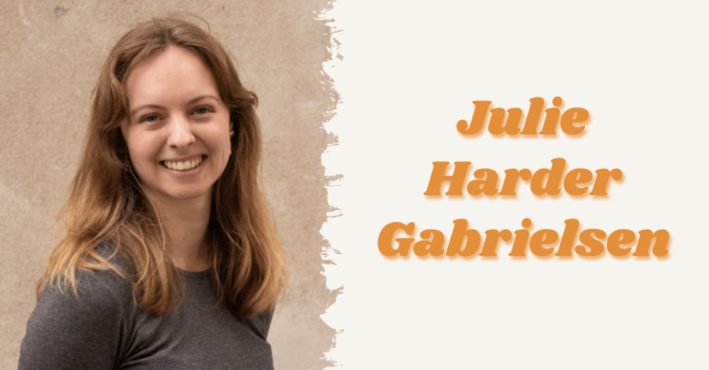Interview with Julie Harder&nbsp;Gabrielsen